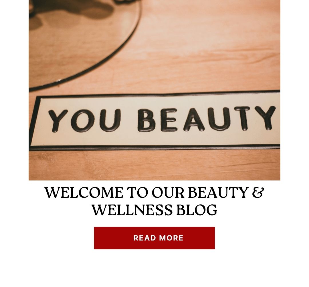 Welcome to Our Beauty & Wellness Blog