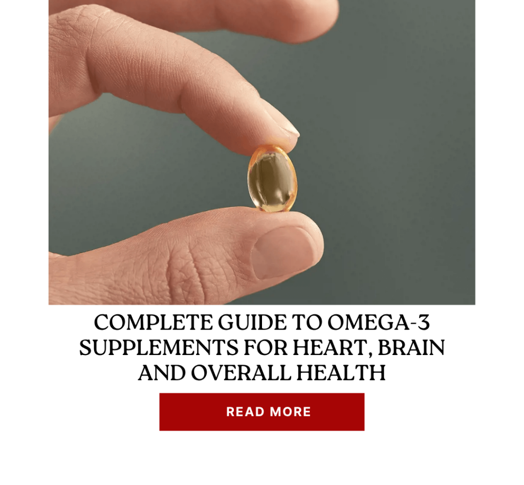 Complete Guide to Omega 3 Supplements
